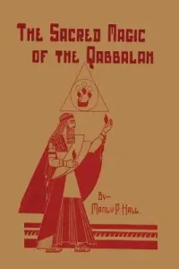 The Sacred Magic of the Qabbalah (Hall Manly P.)(Paperback)