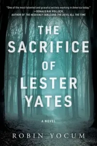 The Sacrifice of Lester Yates (Yocum Robin)(Pevná vazba)