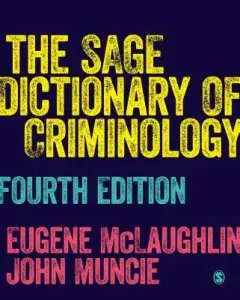 The Sage Dictionary of Criminology (McLaughlin Eugene)(Paperback)