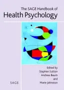 The Sage Handbook of Health Psychology (Sutton Stephen R.)(Pevná vazba)