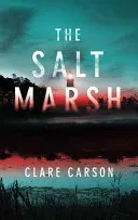 The Salt Marsh (Carson Clare)(Paperback)