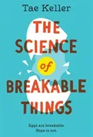 The Science of Breakable Things (Keller Tae)(Paperback)