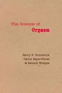 The Science of Orgasm (Komisaruk Barry R.)(Pevná vazba)