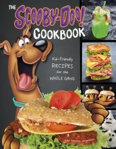 The Scooby-Doo! Cookbook: Kid-Friendly Recipes for the Whole Gang (Jorgensen Katrina)(Pevná vazba)