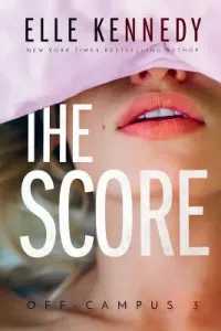 The Score (Kennedy Elle)(Paperback)