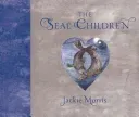 The Seal Children (Morris Jackie)(Pevná vazba)