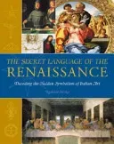 The Secret Language of the Renaissance: Decoding the Hidden Symbolism of Italian Art (Stemp Richard)(Paperback)