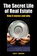 The Secret Life of Real Estate and Banking (Anderson Phillip J.)(Pevná vazba)