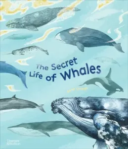 The Secret Life of Whales (Ortega Rena)(Pevná vazba)