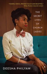 The Secret Lives of Church Ladies (Philyaw Deesha)(Paperback)