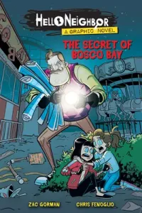 The Secret of Bosco Bay (Hello Neighbor: Graphic Novel #1), 1 (Gorman Zac)(Paperback)