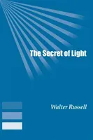 The Secret of Light (Russell Walter)(Paperback)