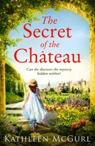 The Secret of the Chateau (McGurl Kathleen)(Paperback)