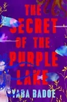 The Secret of the Purple Lake (Badoe Yaba)(Paperback)