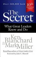 The Secret: What Great Leaders Know and Do (Blanchard Ken)(Pevná vazba)