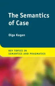 The Semantics of Case (Kagan Olga)(Pevná vazba)