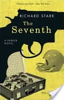 The Seventh: A Parker Novel (Stark Richard)(Paperback)