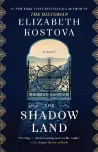 The Shadow Land (Kostova Elizabeth)(Paperback)