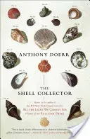The Shell Collector: Stories (Doerr Anthony)(Paperback)