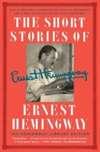 The Short Stories of Ernest Hemingway: The Hemingway Library Collector's Edition (Hemingway Ernest)(Paperback)