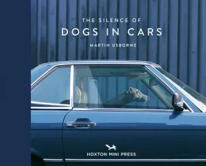 The Silence of Dogs in Cars (Usborne Martin)(Pevná vazba)