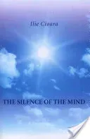 The Silence of the Mind (Cioara Ilie)(Paperback)
