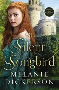 The Silent Songbird (Dickerson Melanie)(Paperback)