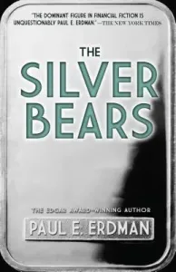 The Silver Bears (Erdman Paul E.)(Paperback)