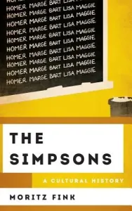 The Simpsons: A Cultural History (Fink Moritz)(Pevná vazba)