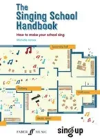 The Singing School Handbook (James Michelle)(Paperback)
