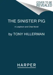 The Sinister Pig: A Leaphorn and Chee Novel (Hillerman Tony)(Paperback)