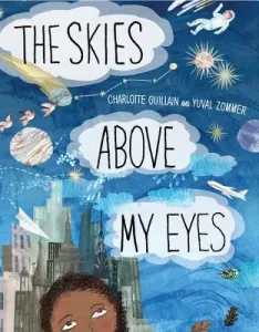 The Skies Above My Eyes (Guillain Charlotte)(Pevná vazba)