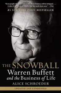 The Snowball: Warren Buffett and the Business of Life (Schroeder Alice)(Paperback)