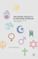 The Social Equality of Religion or Belief (Carling A.)(Pevná vazba)