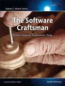 The Software Craftsman: Professionalism, Pragmatism, Pride (Mancuso Sandro)(Paperback)