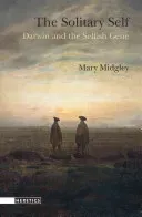 The Solitary Self: Darwin and the Selfish Gene (Midgley Mary)(Paperback)