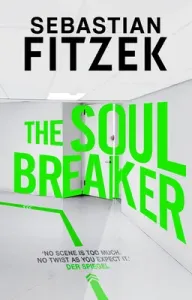 The Soul Breaker (Fitzek Sebastian)(Pevná vazba)