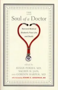 The Soul of a Doctor: Harvard Medical Students Face Life and Death (Harper Gordon)(Paperback)