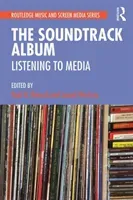 The Soundtrack Album: Listening to Media (Reinsch Paul N.)(Paperback)
