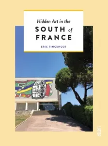 The South of France for Art Lovers (Rinckhout Eric)(Paperback)