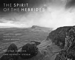 The Spirit of the Hebrides: Word and Images Inspired by Sorley MacLean (Jackson Alastair)(Paperback)