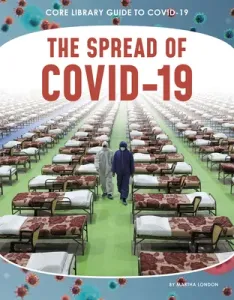 The Spread of Covid-19 (Martha London)(Paperback)