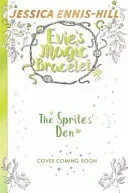 The Sprites' Den (Ennis-Hill Jessica)(Paperback)