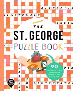 The St. George Puzzle Book: 90 Word Searches, Jumbles, Crossword Puzzles, and More All about St. George, Utah! (Bushel & Peck Books)(Paperback)