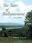 The Stars of Ballymenone, New Edition (Glassie Henry)(Paperback)