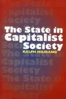 The State in Capitalist Society (Miliband Ralph)(Paperback)