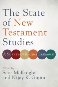 The State of New Testament Studies: A Survey of Recent Research (McKnight Scot)(Paperback)