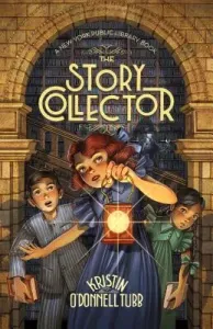 The Story Collector: A New York Public Library Book (Tubb Kristin O'Donnell)(Paperback)