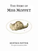 The Story of Miss Moppet (Potter Beatrix)(Pevná vazba)