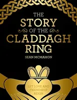 The Story of the Claddagh Ring (McMahon Sean)(Pevná vazba)
